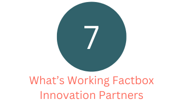 7 What's Working Factbox Innovation Partners